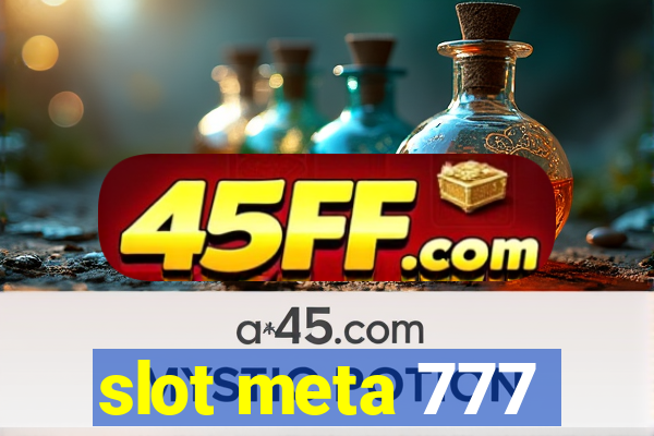 slot meta 777